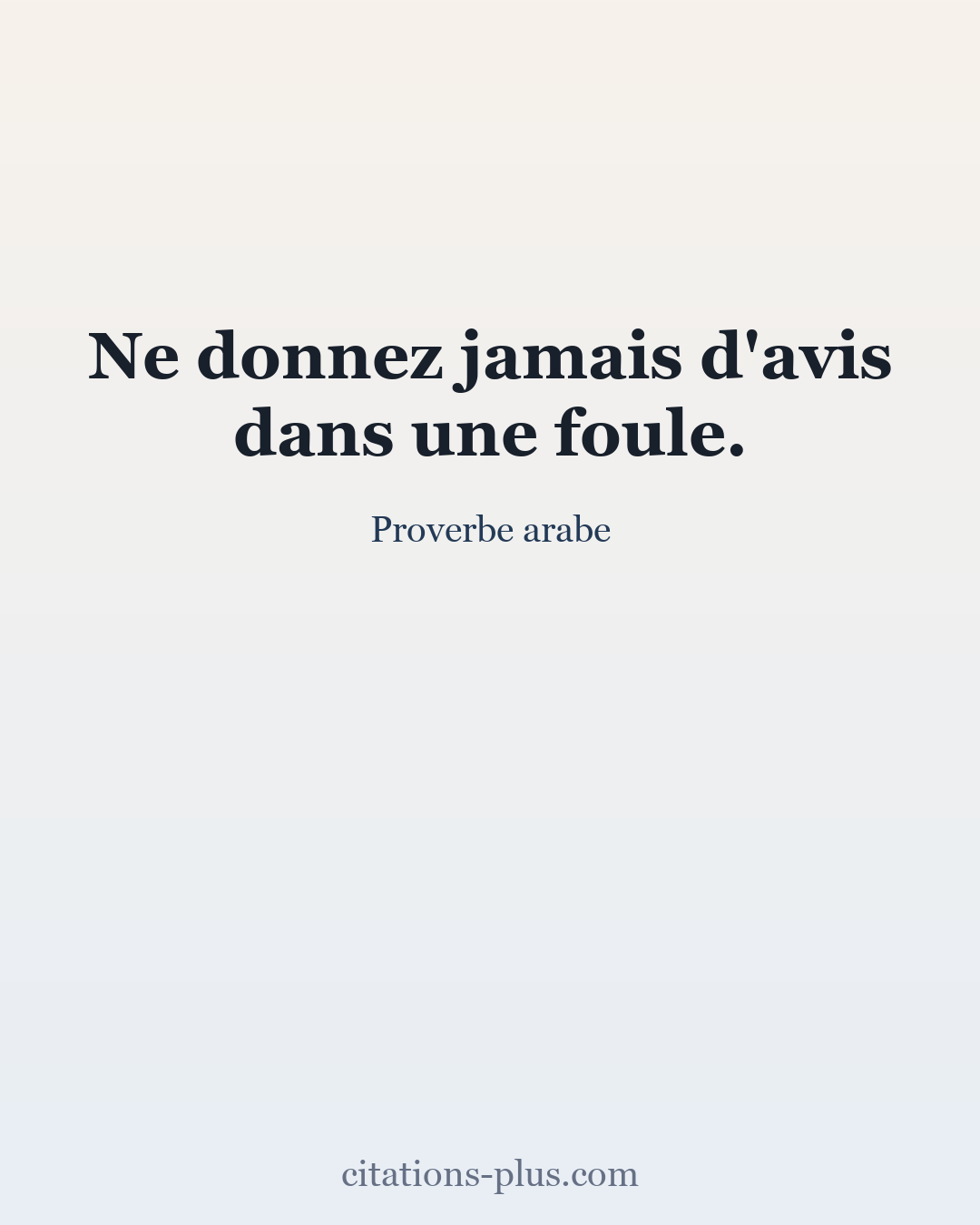 Carte Premium clair — Proverbe arabe